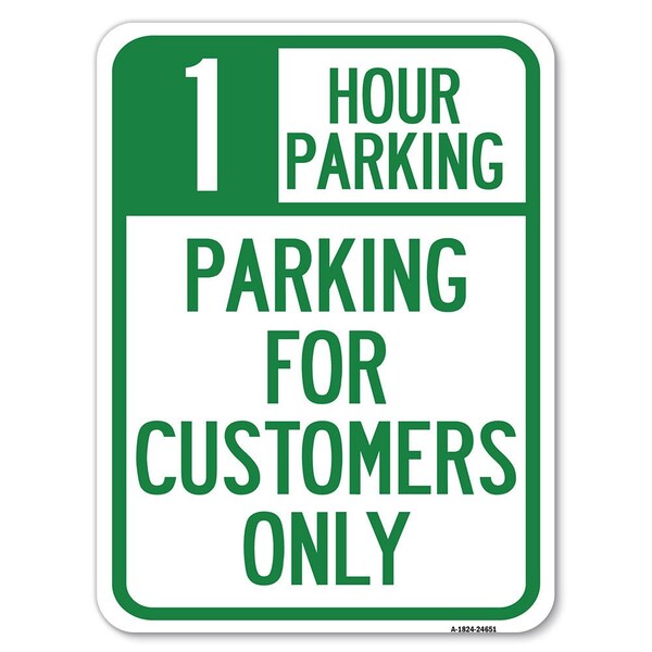 1 Hour Parking-Parking for Customers Heavy-Gauge Alum Rust Proof Parking, 18" x 24", A-1824-24651